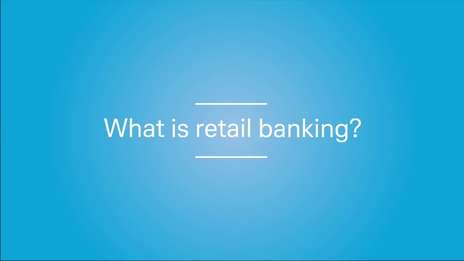 What is Retail Banking?