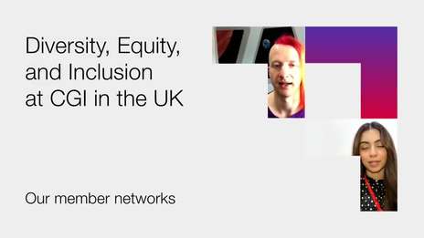 Diversity, Equity, and Inclusion at CGI in the UK - Our member networks