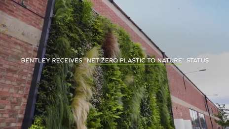 Bentley Achieves Net Zero Plastic to Nature