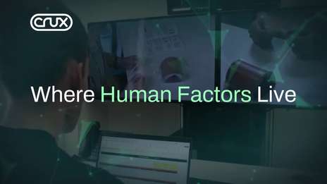 Crux Human Factors