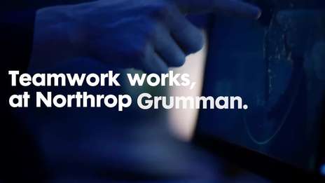 Teamwork works at Northrop Grumman