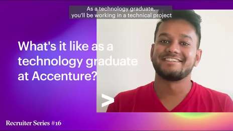 What's it like to be a technology graduate at Accenture?