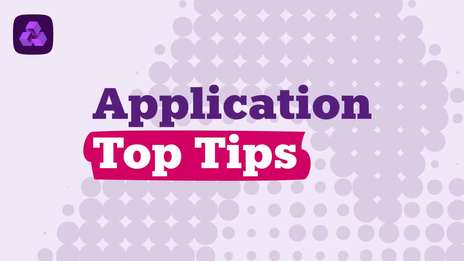 Our Application Top Tips