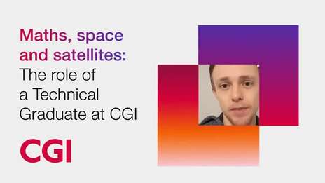 Maths, space and satellites the role of a Technical Graduate at CGI