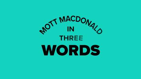 Mott MacDonald in three words