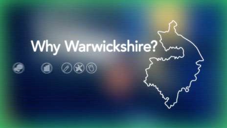 Why Warwickshire?